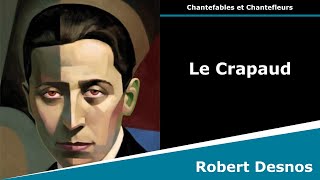 Le Crapaud  Chantefables  Robert Desnos [upl. by Sarid]