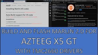 Build and Flash Marlin 20 Firmware on a Azteeg X5 GT 32 Bit with TMC2660 SPI Drivers  How to [upl. by Fabrianna854]