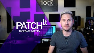 Flock Audio PATCH LT  Hardware Overview [upl. by Aynahs]