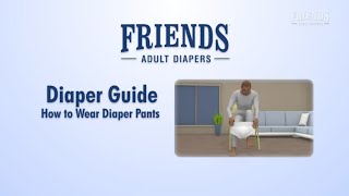 How To Wear Diaper Pants  Friends Adult Diapers [upl. by Ozneral464]