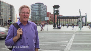 Berlin Germany Potsdamer Platz and Alexanderplatz  Rick Steves’ Europe Travel Guide  Travel Bite [upl. by Genevieve]