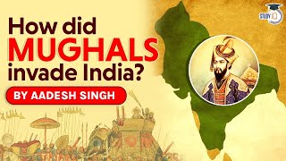 Mughal Invasion of India How did Babur establish the Mughal Empire in India Medieval History UPSC [upl. by Urd740]