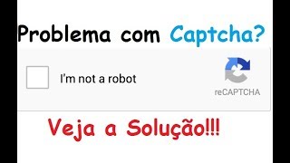 Como resolver problemas com CAPTCHA [upl. by Montanez]