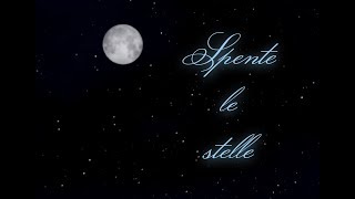 Spente le stelle  paroles fr [upl. by Ainahpets766]