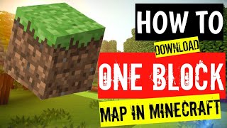 How to download ONE BLOCK MAP in MINECRAFT [upl. by Grishilde]