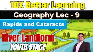 River Landform Part 5 Rapids Cataract waterfall  Geography Lec 9  PANKAJ SINGH [upl. by Egiap385]