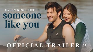 Someone Like You 2024 Official Trailer 2  Karen Kingsbury Productions [upl. by Stagg]