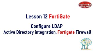 Lesson 12 Configure LDAP Active Directory integration fortigate firewall By Eng Ahmed Ekram [upl. by Clari]