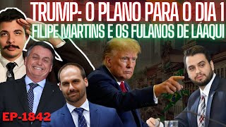 Trump o PLANO da Liberdade Desde o Dia 1  Filipe Martis e os Fulanos de Lá  Eduardo Da a Direção [upl. by Ailad]