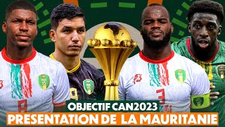 CAN2023  PRÉSENTATION DE LÉQUIPE NATIONALE DE LA MAURITANIE [upl. by Iztim]