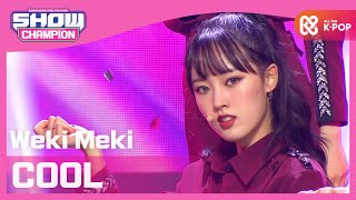 Show Champion COMEBACK 위키미키Weki Meki  COOL l EP374 [upl. by Deck]