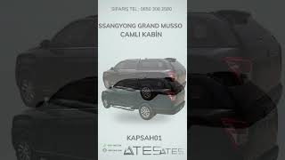 SSANGYONG GRAND MUSSO CAMLI KABİN  Ateş Aksesuar  TEL 08503082580 [upl. by Leahcimaj]