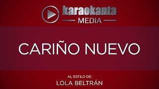 Karaokanta  Lola Beltrán  Cariño nuevo [upl. by Awuhsoj]