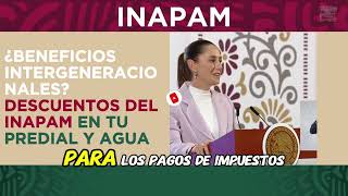 ✅ ¿Cómo Obtener DESCUENTOS en PREDIAL 🏠 y AGUA 💧 con la Tarjeta INAPAM ¡EXPLICACIÓN DETALLADA ✍🏻💳 [upl. by Kcirreg]