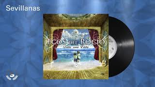 Ecos del Rocio  Sevillanas Audio Oficial [upl. by Eadwine847]