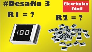 Desafio 3  Resistores SMD  Características e Definições [upl. by Fishbein]