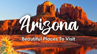 ARIZONA TRAVEL 2023  10 Beautiful Places To Visit In Arizona  Travel Tips amp Itineraries [upl. by Ogdan]