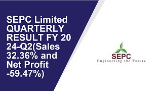 SEPC Limited Consolidated Quarterly Result  Q2 Result 2024  SEPC Limited latest news [upl. by Letrice]