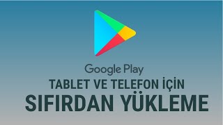 Google Play Store Olmayan Telefon ve Tablet için Yükleme Nasıl Yapılır [upl. by Nicolau553]