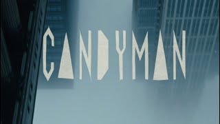 Candyman 2021  Opening Titles [upl. by Ienttirb]