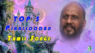 Top 5 Piraisoodan Tamil Songs [upl. by Llednahc]