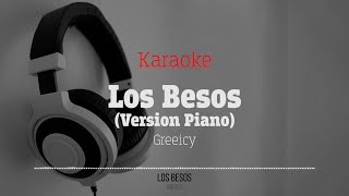 Los Besos Versión Piano  Greeicy Karaoke [upl. by Aikin]