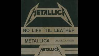 Metallica  No Life Till Leather Full Demo  1982  Remastered 2015 [upl. by Rissa]