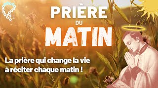 La Prière du Matin • Prière Jésuite Catholique  Prière qui change la vie [upl. by Eillo696]