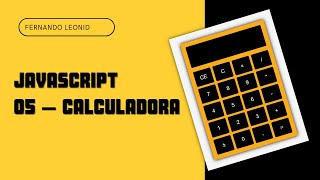 Mini projetos javascript Iniciantes  06 Calculadora [upl. by Legin100]