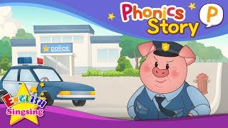 Phonics Story P  English Story  Educational video for Kids [upl. by Gierc]