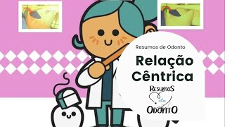 Relação Cêntrica  Resumos de Odonto [upl. by Tonjes]