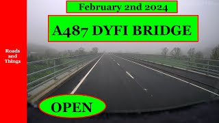 Dyfi Bridge opening February 2nd 2024 •4k• [upl. by Julieta153]