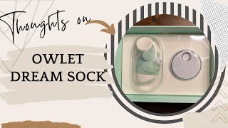 Owlet Dream Sock Review Smart Baby Monitor for Better Sleep Quality and Safety [upl. by Richart]