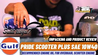 The Gulf Pride Scooter Plus SAE 10W40 Engine OilRecommended oil for Overhaul Enginel [upl. by Limak111]