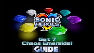 Chaos Emerald Guide  Sonic Heroes [upl. by Krishna575]