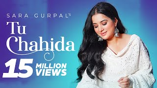 Tu Chahida  Full Video  Sara Gurpal Bigg Boss 14  Armaan Bedil  Punjabi Songs 2020 [upl. by Nnaes]