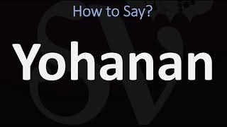 How to Pronounce Yohanan in Hebrew [upl. by Kotta]