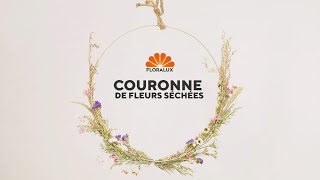 DIY Une couronne de fleurs sechées [upl. by Litt566]