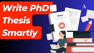 How to Write a PhD Thesis in 1 Month  Smart Guide to Completing Your PhD Thesis Fast [upl. by Dustin262]