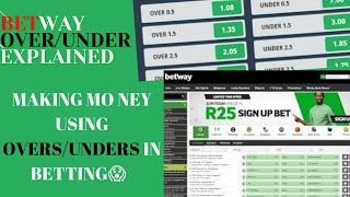 Betway Over Under Betting Explained✔⚽ How To Win Money On Sports Betway using overs and under💰😱💸 [upl. by Modesta]