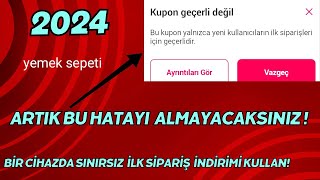 BİR CİHAZDA SINIRSIZ KEZ İLK SİPARİŞE ÖZEL OLAN İNDİRİM KUPONU KULLANMA  YEMEK SEPETİ İNDİRİM KODU [upl. by Elacim]