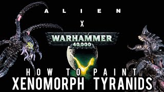 XENOMORPH TYRANIDS SPEED PAINTING GUIDE [upl. by Janeva]