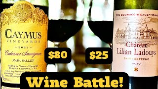 Wine Battle CAYMUS CABERNET vs 25 BORDEAUX [upl. by Esialb]