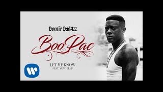 Boosie Badazz  Let Me Know Official Audio [upl. by Oniuqa]