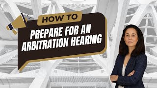 ⚖️ How to prepare for an Arbitration Hearing The Big Day [upl. by Ahrendt]