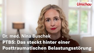 PTBS Das steckt hinter einer posttraumatischen Belastungsstörung Dr med Nina Buschek [upl. by Etnovad]