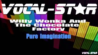 Willy Wonka amp The Chocolate Factory  Pure Imagination with Lyrics HD VocalStar 4K [upl. by Trust399]