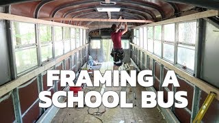 Skoolie Bus Conversion  Ep 7  How To Frame A School Bus Interior [upl. by Burdett]