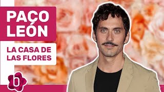 Paco León quotEl papel de María José en ‘La Casa de las Flores’ es un tema delicadoquot [upl. by Netloc]