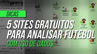 5 SITES GRATUITOS COM ESTATÍSTICAS PARA ANALISAR FUTEBOL [upl. by Nowd]